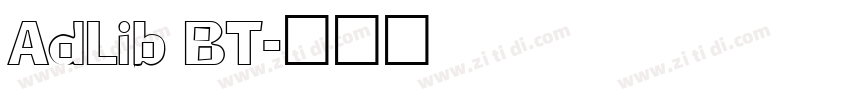 AdLib BT字体转换